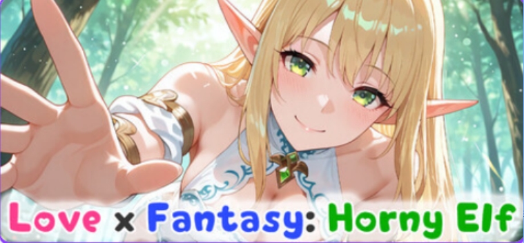 新作[爆款SLG/魔物娘] 爱 × 幻想：好色精灵 Love x Fantasy: Horny Elf 生肉版 [1.40G]